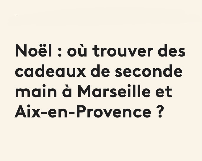 Économiques, vintages parfois collectors… Et si les objets de seconde main s'invitaient sous votre sapin ? Retrouvez notre sélection d’idées et d’adresses aux alentours de Marseille.